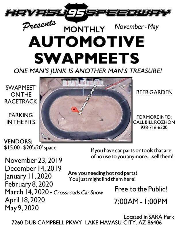 Havasu 95 Speedway Automotive SwapMeets Monthly Starting December 14th 2019 and are Scheduled Monthly through May 2020. 