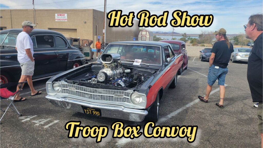 Troop Box Convoy 5th Annual Car & Bike Show March 25th 2023 Lake Havasu City Support for our Military & Families. CLICK Photo for Information