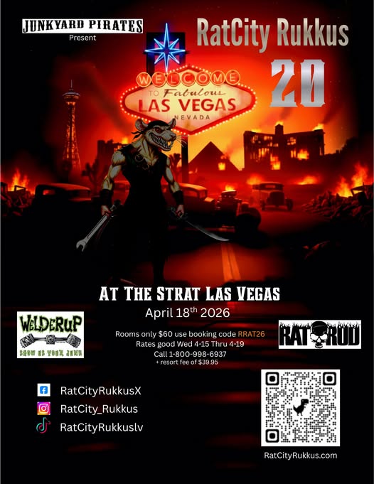 Rat City Rukkus Rat Rods & Hot Rods at The Strat Las Vegas Nevada Saturday April 18th, 2026 CLICK Below for the Details