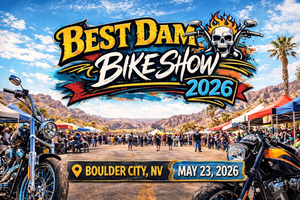 Best Dam Bike Show #2 Motorcycle Rally May 23, 2026 Boulder City Nevada, CLICK Below for Information